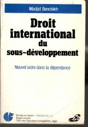 Droit international du sous-développement / Nouvel ordre dans la dépendance