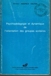 Psychopédagogie et dynamique de l'orientation des groupes scolaires