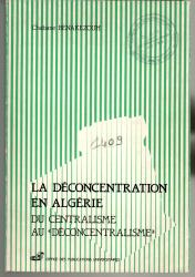 La déconcentration en Algérie: Du centralisme au décentralisme