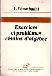Exercices et problèmes résolus d'algèbre