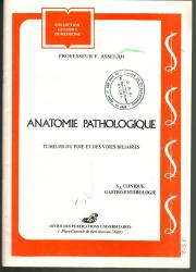 ANATOMIE PATHOLOGIQUE : tumeurs du foie et des voies biliaires