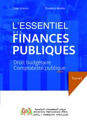 L’ESSENTIEL DES FINANCES PUBLIQUES  Tome 1  Droit budgétaire Comptabilité publique