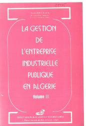 La gestion de l'entreprise industrielle publique en Algérie Volume 2