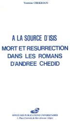 À la source d’ISIS : mort et résurrection dans les romans d'Andrée CHEDID