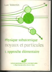Physique subatomique noyaux et particules T1
