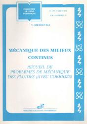 Recueil de problèmes corrigés de mécaniques des fluides