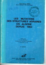 Les mutations des structures agraires en Algérie depuis 1962