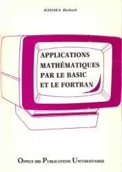 Applications mathématiques par le basic et le FORTRAN
