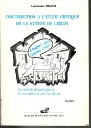 Contribution à l'étude critique de la notion de lesion Volume 1 et 2