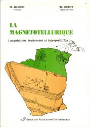 La magnetotellurgie -  acquisition, traitement et interprétation