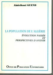 La population de l'Algérie évolution passée et perspectives d'avenir