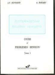 Eléctromagnétisme -relativité restreinte Tome 1