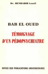 Bab El Oued : témoignage d'un pédopsychiatre