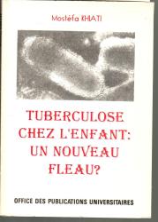 Tuberculose chez l'enfant : un nouveau fléau ?