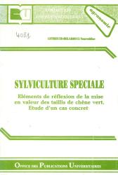 Sylviculture spéciale-éléments de réflexion de la mise en valeur des taillis de chêne vert