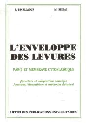 Enveloppe des levures paroi et membrane cytoplasmique