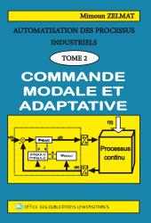 Automatisation des processus industriels -commande modale et adaptive T2