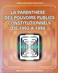 La parenthèse des pouvoirs publics constitutionnels de 1992 à 1998