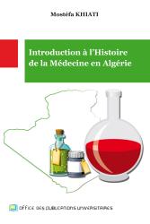 Introduction à l'Histoire de la Médecine en Algérie