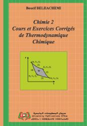 Chimie 2 cours et exercices corrigés de thermodynamique chimique