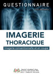 Questionnaire en imagerie Thoracique Imagerie conventionnelle et en coupe