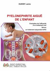 PYELONEPHRITE AIGUË  DE L’ENFANT