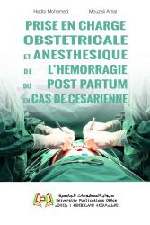 PRISE EN CHARGE OBSTETRICALE ET ANESTHESIQUE DE L’HEMORRAGIE DU POST PARTUM EN CAS DE CESARIENNE