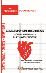 Manuel de l'externe en Cardiologie destiné aux étudiants de 4ème année de médecine
