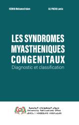 LES SYNDROMES MYASTHENIQUES CONGENITAUX Diagnostic et classification