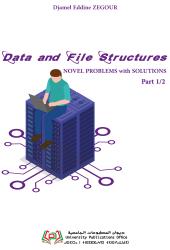 Data and File Structures NOVEL PROBLEMS with SOLUTIONS Part 1/2
