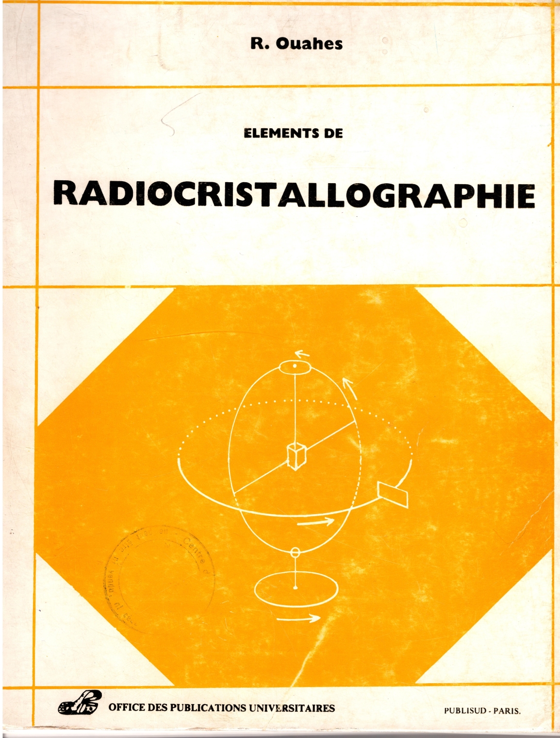 Eléments de radiocristallographie