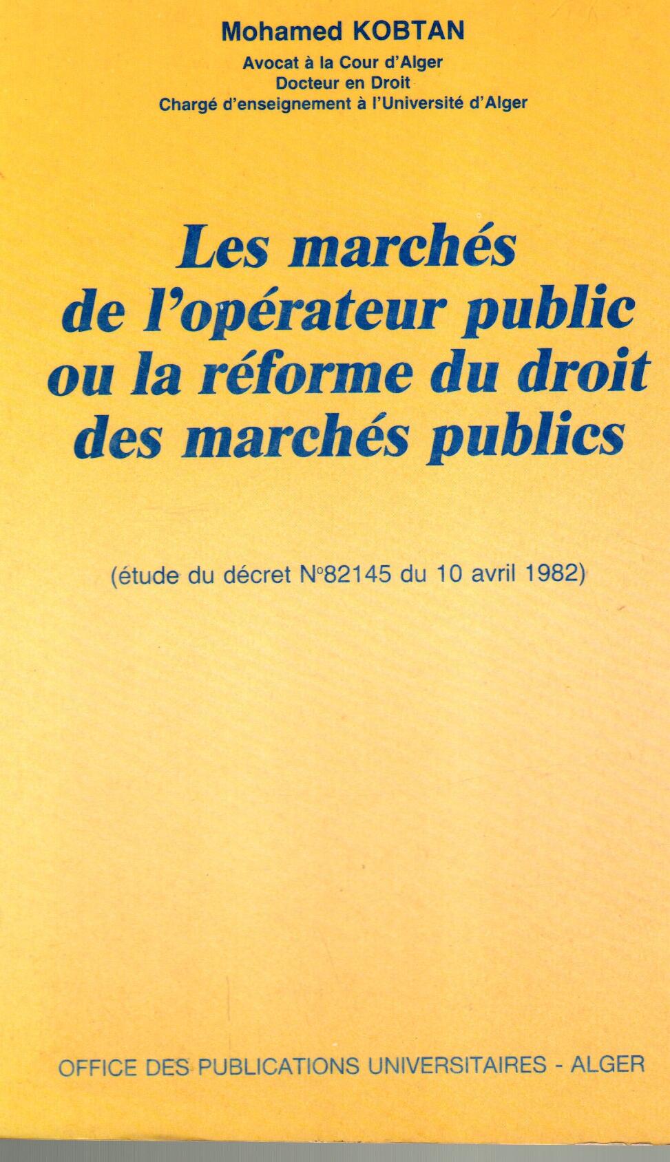 Les marchés de l'opérateur public ou la réforme du droit des marchés publics