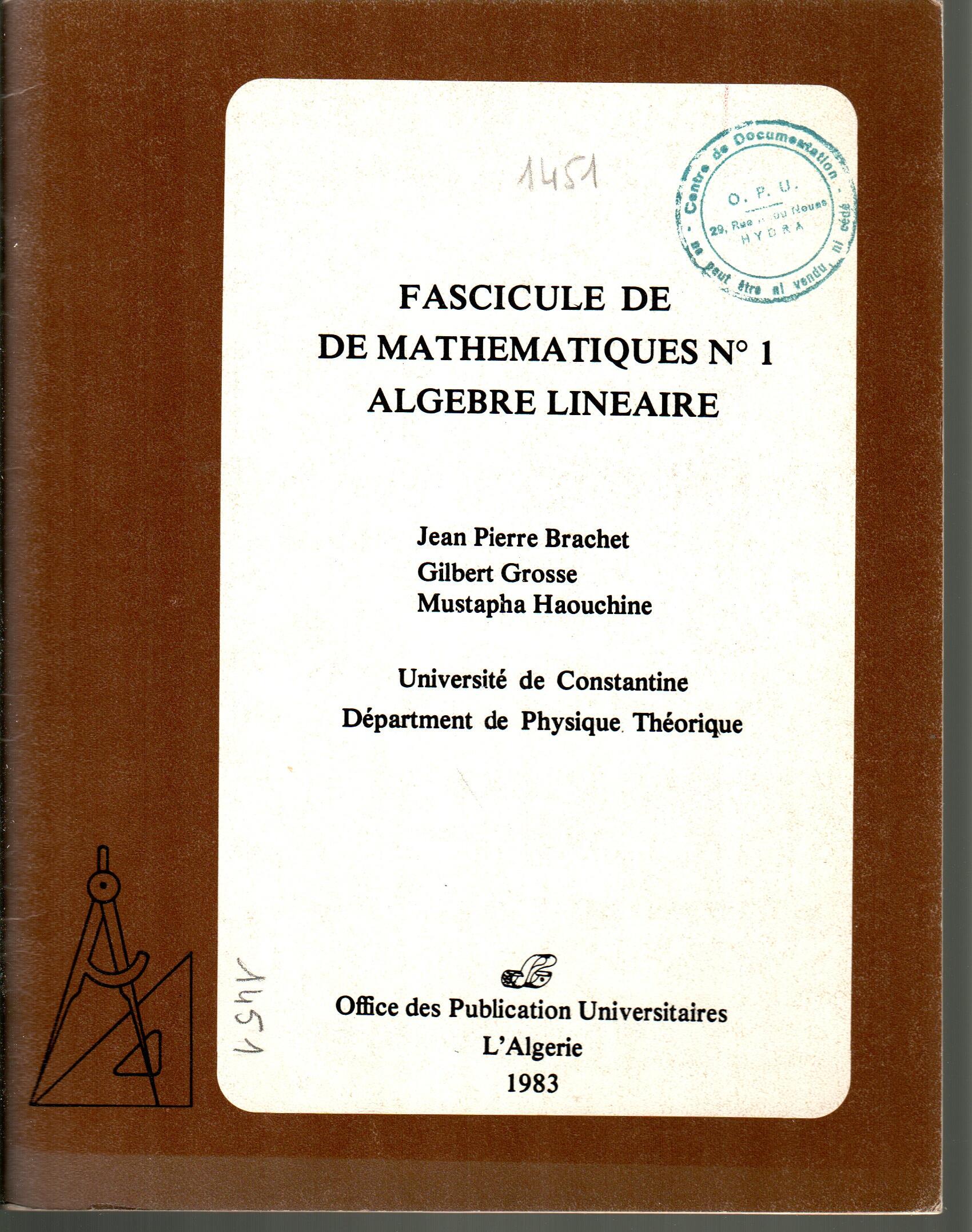 Fascicule de mathématiques no01 algèbre linéaire
