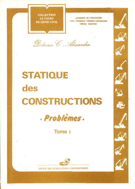 Statique des constructions problèmes Tome 1