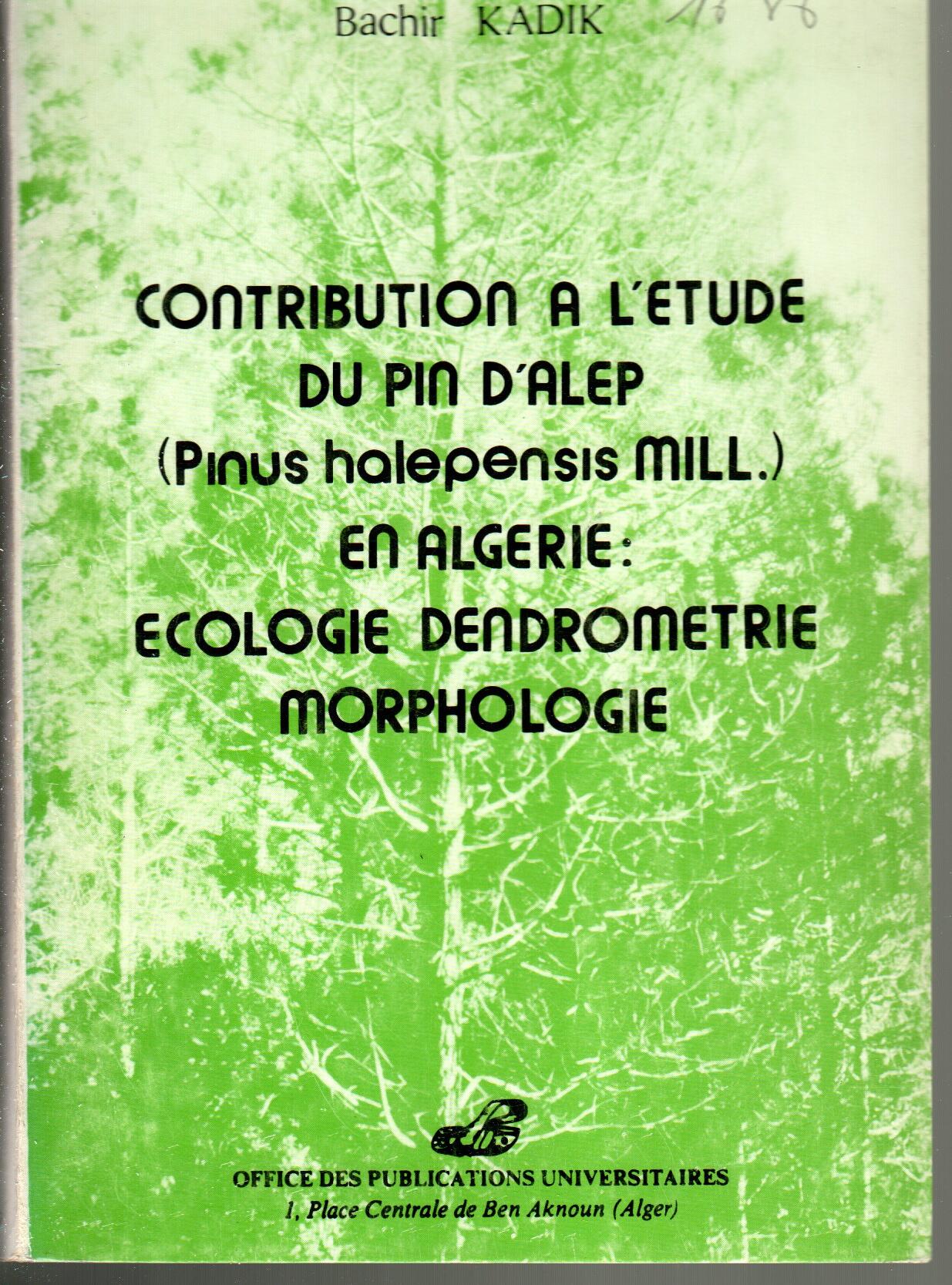 contribution à l'étude du pin d'alep en algérie