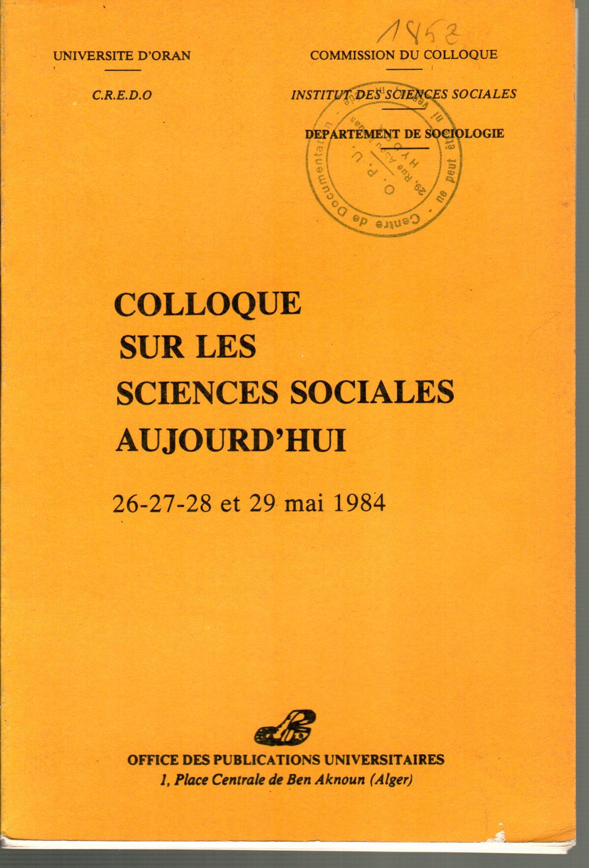 Colloque sur les sciences sociales aujourd'hui - Les 26-28 Mai 1984