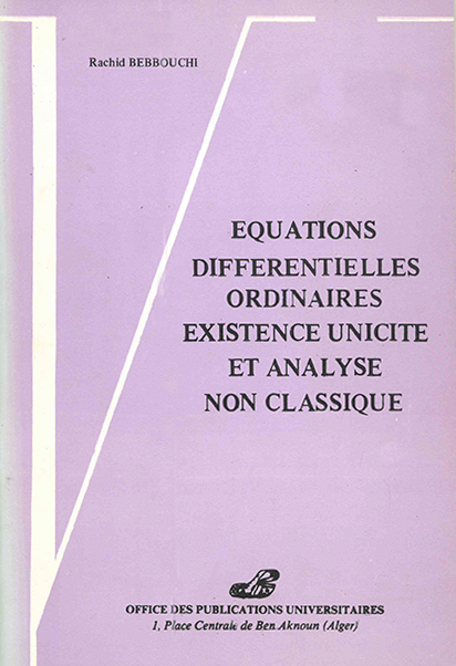 Équations différentielles ordinaires existence, unicité et analyse non classique