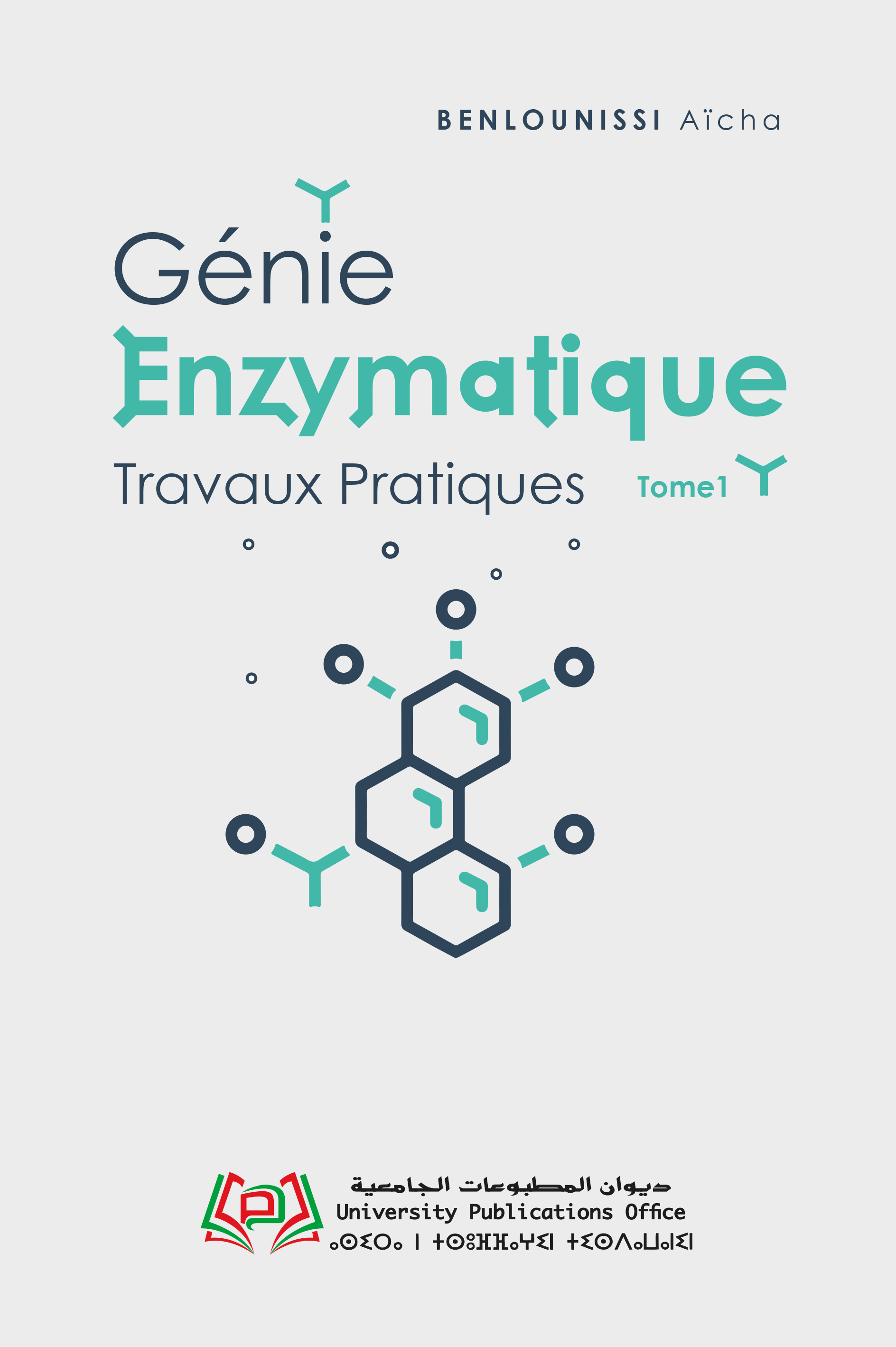 Travaux Pratiques de Génie Enzymatique Tome 1