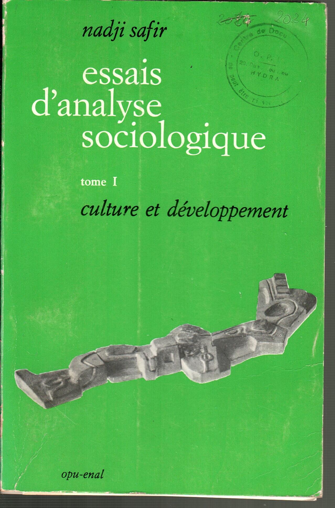 Essais d'analyse sociologique TOME 1+2