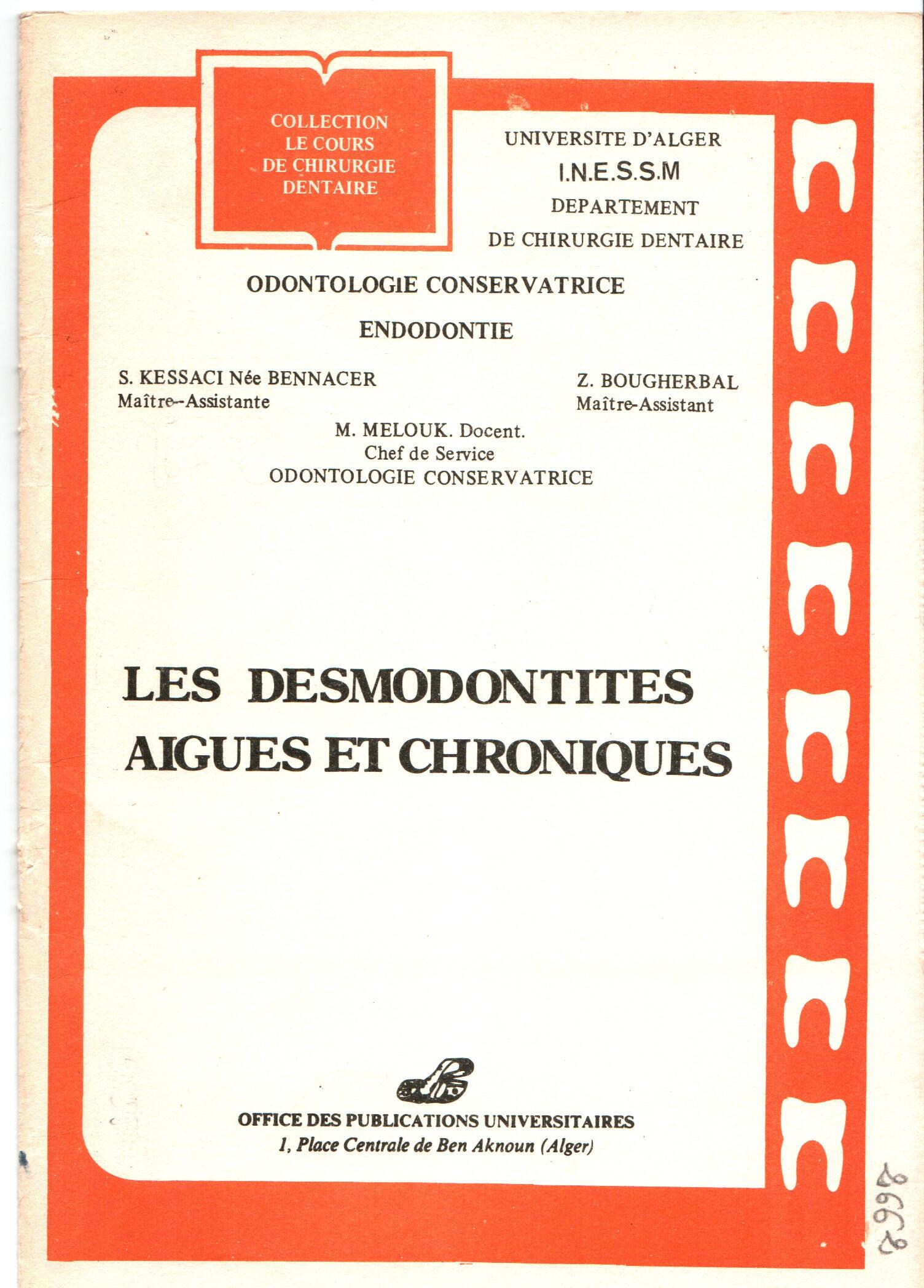 Les desmodontites aigues et chroniques