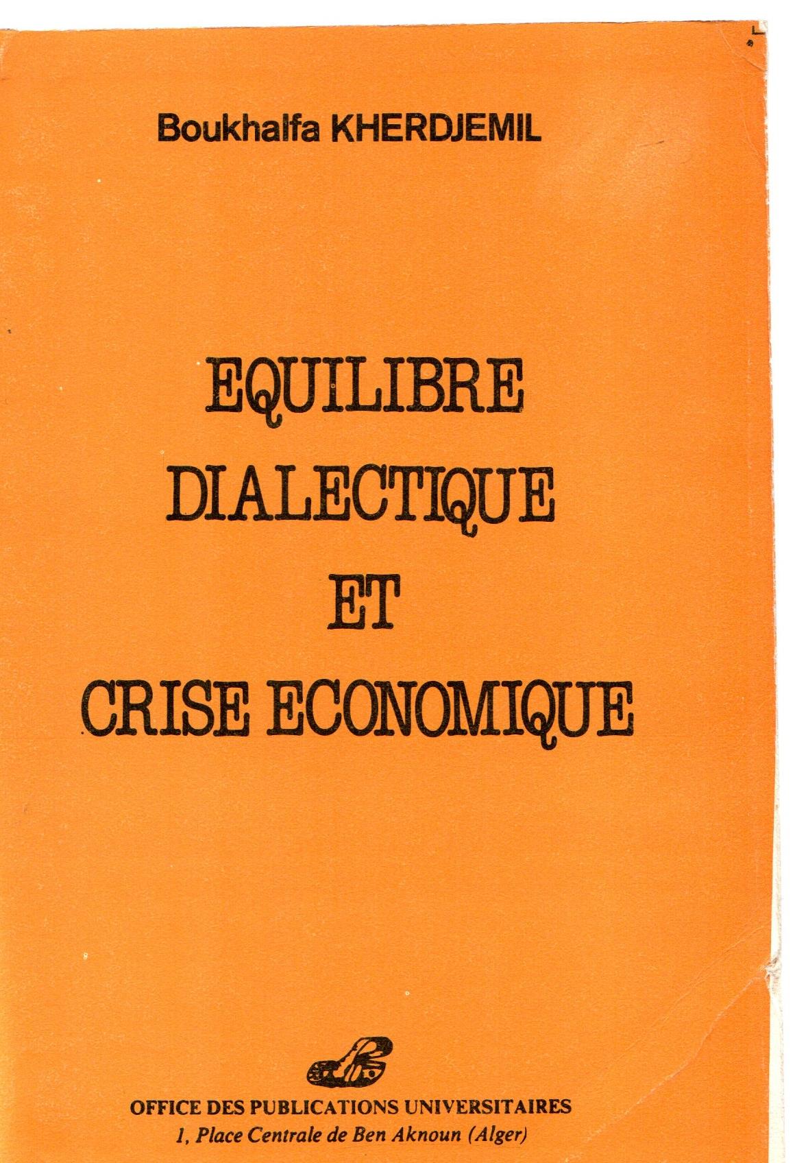 Equilibre dialectique et crise économique