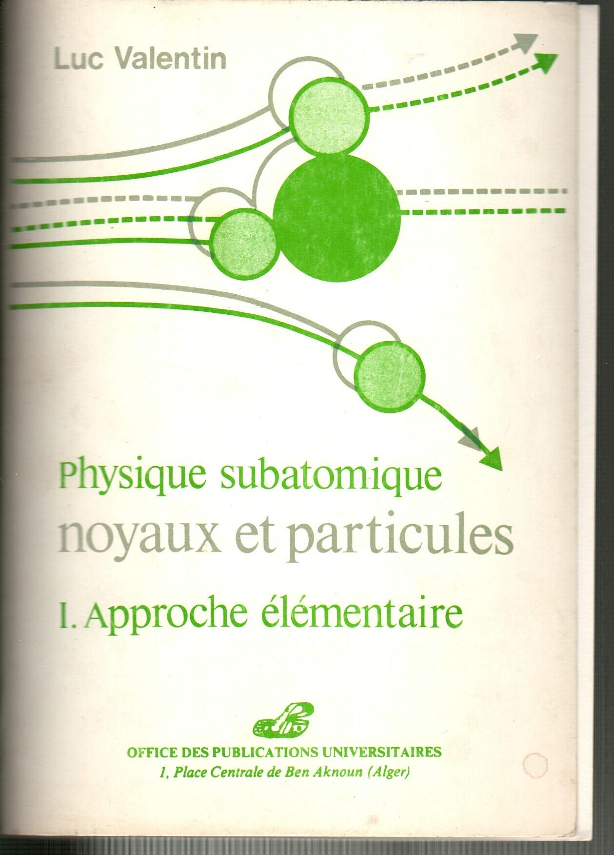 Physique subatomique noyaux et particules T1