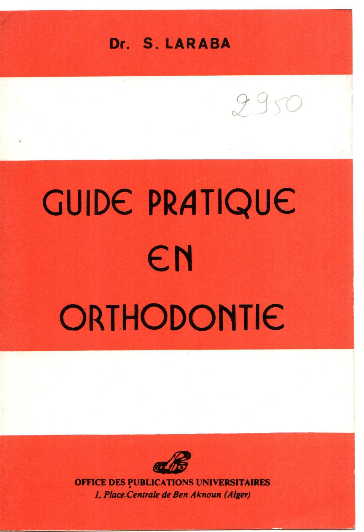 Guide pratique en orthodontie