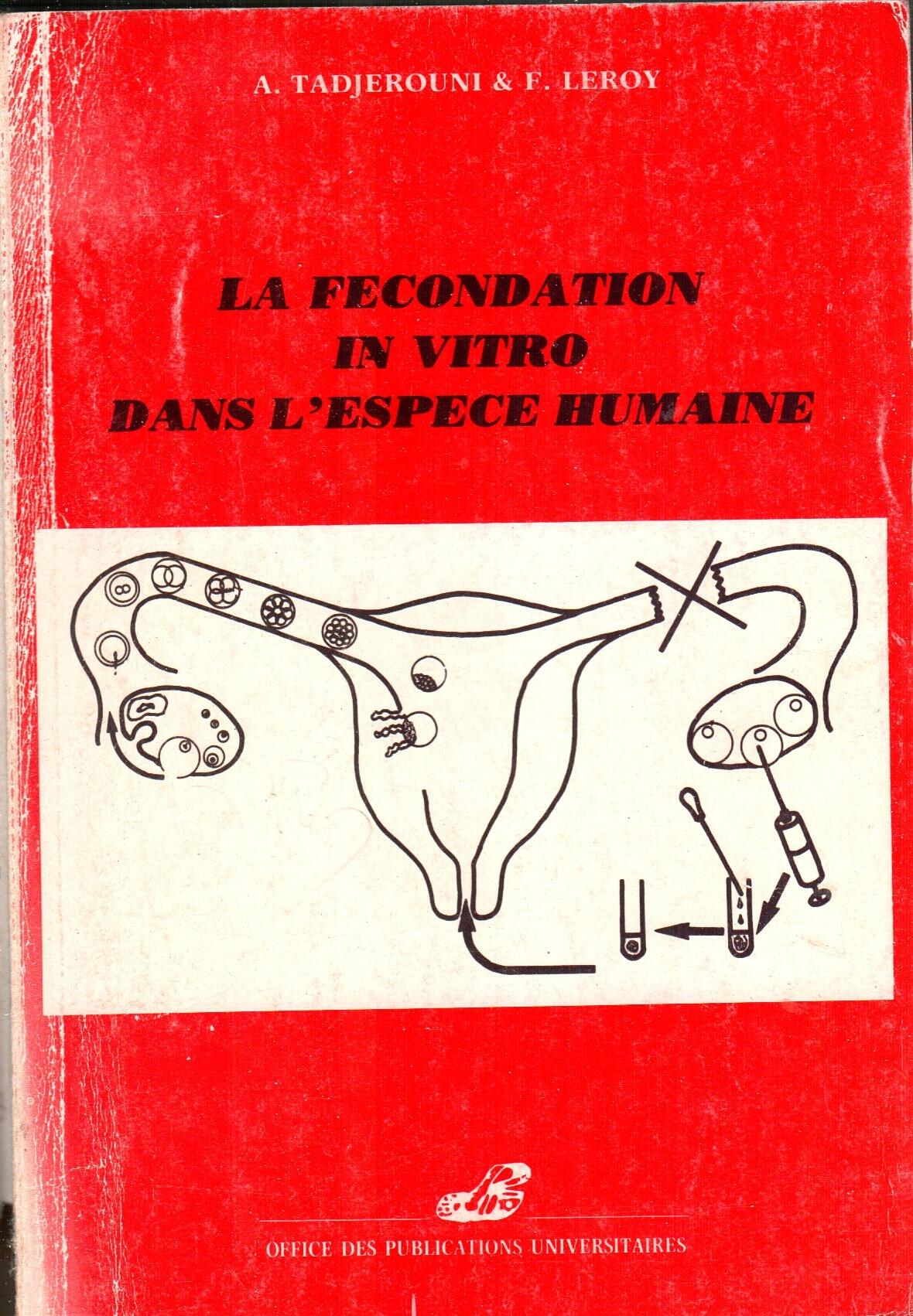 La fecondation in vitro dans l'espece humaine