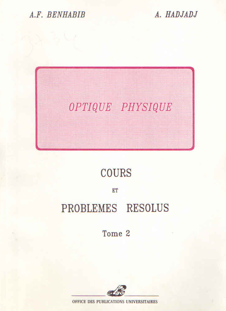 optique physique cours et problèmes résolus Tome 2