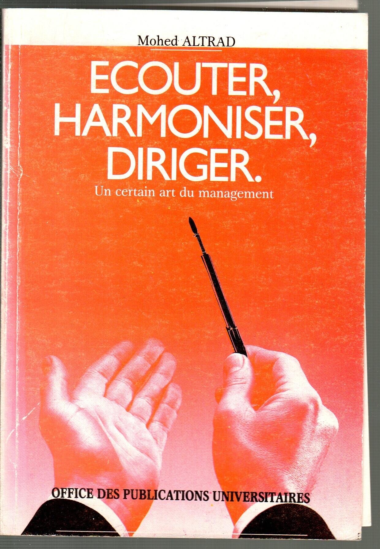 Écouter, harmoniser et diriger