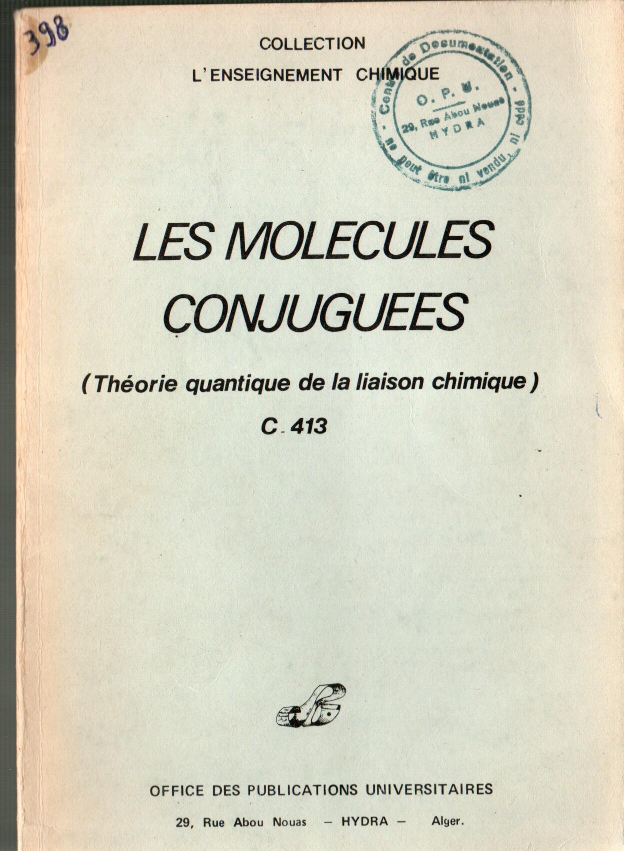 Les molécules conjuguées - Théorie quantique de la liaison chimique