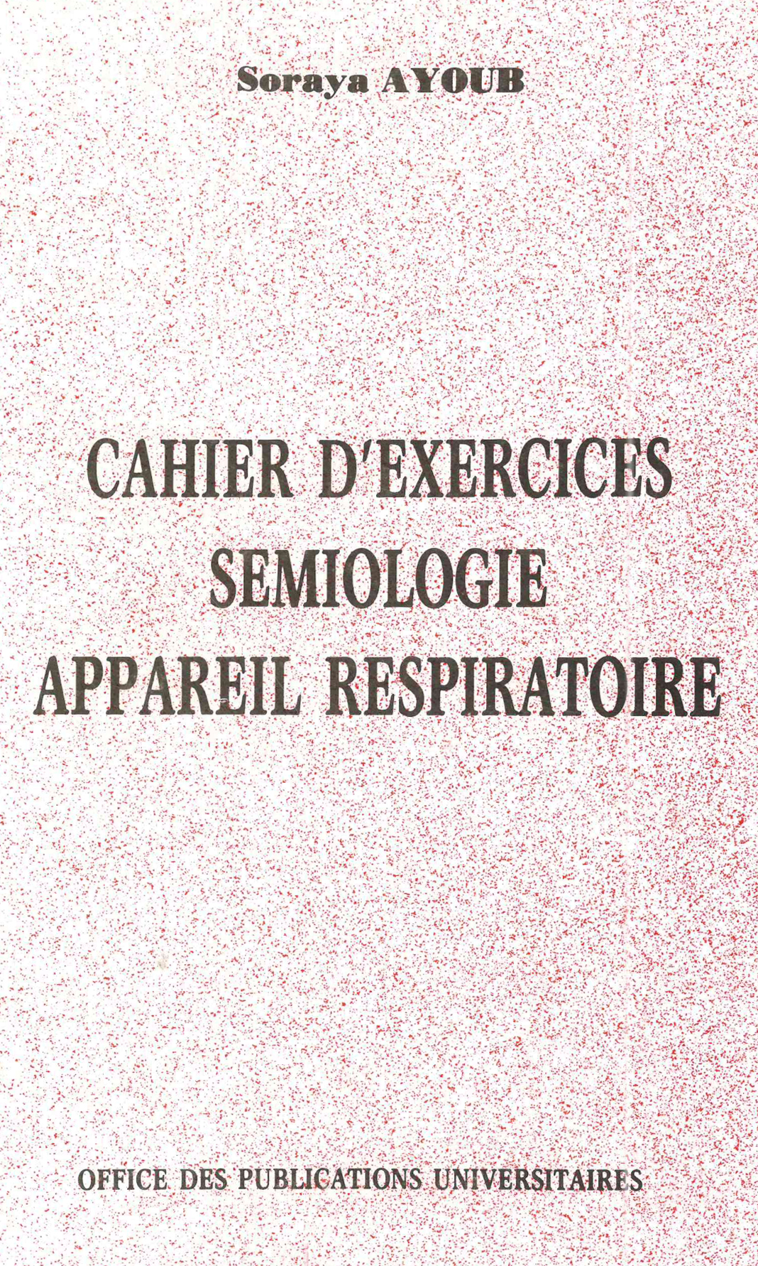 Cahier d'exercices -semiologie- appareil respiratoire