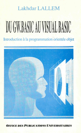 DU GW.BASIC AU VISUAL BASIC- Introduction à la programmation-