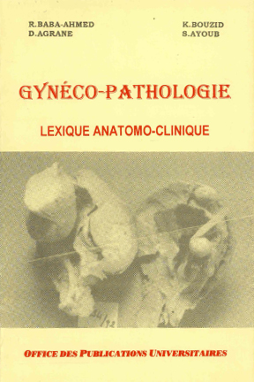Gynéco -pathologie -lexique anatomo-clinique